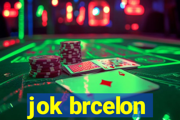 jok brcelon